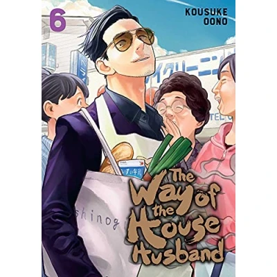 Abbildung von THE Way OF Househusband, Vol. 6: Volume 6 (WAY HOUSEHUSBAND GN, Band 6)
