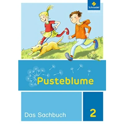 Abbildung von Pusteblume. Sachunterricht Ausgabe 2017 für Niedersachsen, Hessen, Rheinland Pfalz, Saarland und Schleswig Holstein: Schülerband 2