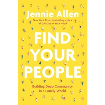 Abbildung von Find Your People: Building Deep Community in a Lonely World