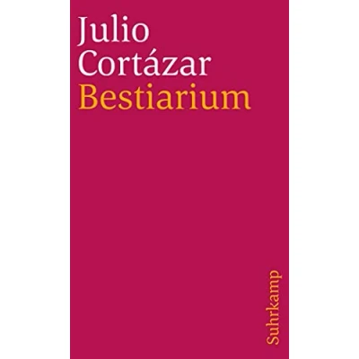 Abbildung von Bestiarium: Erzählungen. Aus dem Spanischen von Rudolf Wittkopf (suhrkamp taschenbuch)