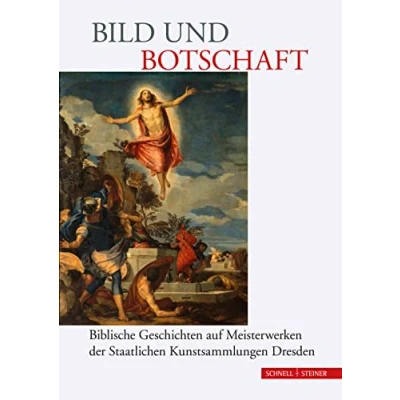 Abbildung von Bild und Botschaft: Biblische Geschichten auf Meisterwerken der Staatlichen Kunstsammlungen Dresden