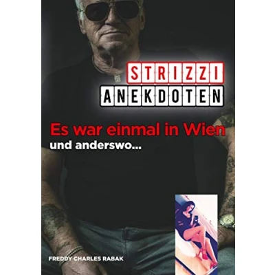 Abbildung von Strizzi Anekdoten: Es war einmal in Wien und anderswo (Adieu Rotlicht Milieu, Band 2)