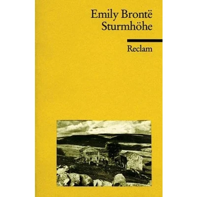 Abbildung von Sturmhöhe: Brontë, Emily englischer Klassiker der Literatur in deutscher Übersetzung (Reclams Universal Bibliothek)