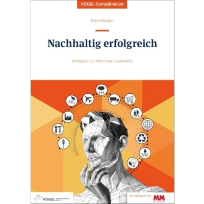Abbildung von Nachhaltig erfolgreich: Strategien für KMU in der Lieferkette (Vogel Compendium)