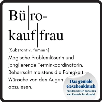 Abbildung von Bürokauffrau: Das geniale Geschenkbuch mit den besten Sprüchen von Einstein bis Gandhi. perfekte Geschenk zum Geburtstag oder zu Weihnachten