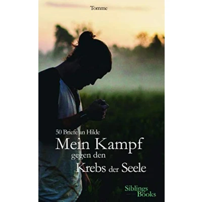 Abbildung von 50 Briefe an Hilde: Mein Kampf gegen den Krebs der Seele