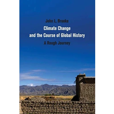 Abbildung von Climate Change and the Course of Global History: A Rough Journey (Studies in Environment History)