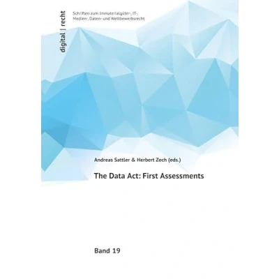 Abbildung von digital recht Schriften zum Immaterialgüter , IT Medien Daten und Wettbewerbsrecht / The Data Act: First Assessments: DE