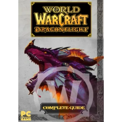 Abbildung von World of Warcraft Dragonflight Complete Guide: Walkthrough, best Tips, Tricks and How to become the player