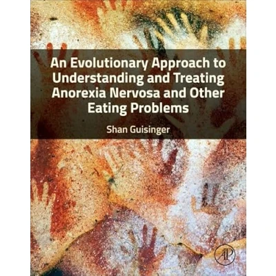 Abbildung von An Evolutionary Approach to Understanding and Treating Anorexia Nervosa Other Eating Problems: A Biopsychosocial