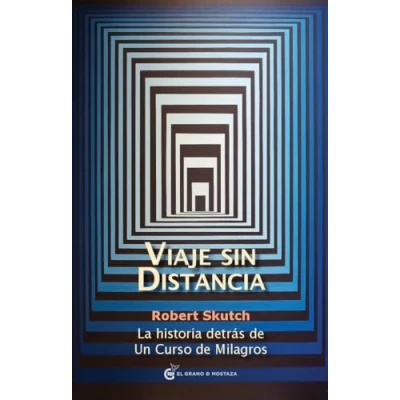 Abbildung von Viaje sin distancia: La historia detrás de Un curso milagros