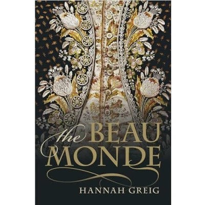 Abbildung von The Beau Monde: Fashionable Society in Georgian London
