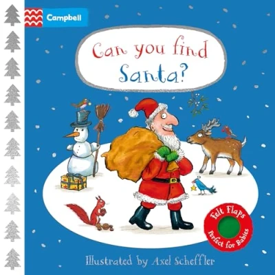 Abbildung von Can You Find Santa?: A soft flaps book the perfect Christmas gift for babies! (Campbell Axel Scheffler)