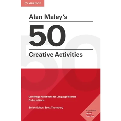 Abbildung von Alan Maley&#039;s 50 Creative Activities: Cambridge Handbooks for Language Teachers