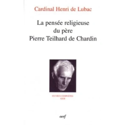 Abbildung von LA PENSEE RELIGIEUSE DU PERE PIERRE TEILHARD DE CHARDIN