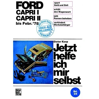 Abbildung von Ford Capri alle Modelle: Mitarb.: Thomas Haeberle, Hans Peter Lange, Wolfgang Schmarbeck u. a.