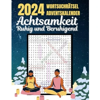 Abbildung von Achtsamkeit: Ruhig und Beruhigend Wortsuchrätsel Adventskalender: 24 Besinnliche für Entspannung Achtsamkeit Perfekt die Adventszeit
