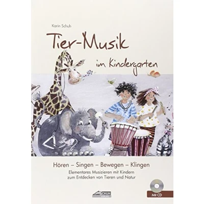 Abbildung von Tier Musik im Kindergarten (inkl. Lieder CD): Elementares Musizieren mit Kindern zum Entdecken von Tieren und Natur (Hören Singen Bewegen Klingen)