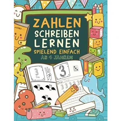 Abbildung von Zahlen schreiben lernen Spielend einfach Ab 4 Jahren: Immer motiviert dank Punkt zu und Malbilder! (Übungsheft für Kindergarten, Vorschule 1. Klasse)