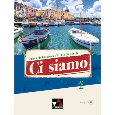 Abbildung von Ci siamo B / 2: Unterrichtswerk für Italienisch (Ci B: Italienisch)