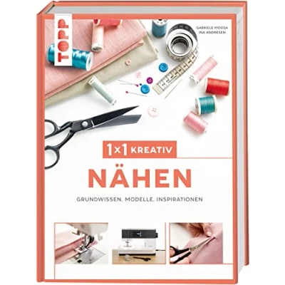 Abbildung von 1x1 kreativ Nähen: Grundwissen, Modelle, Inspirationen