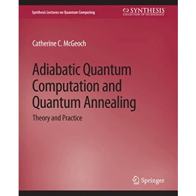 Abbildung von Adiabatic Quantum Computation and Annealing: Theory Practice (Synthesis Lectures on Computing)