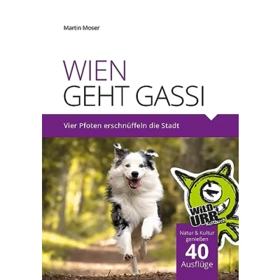 Abbildung von WIEN GEHT GASSI: Vier Pfoten erschnüffeln die Stadt.