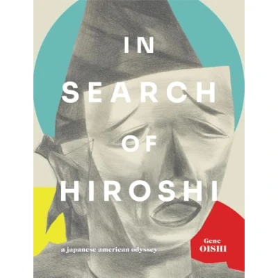 Abbildung von In Search of Hiroshi: A Japanese American Odyssey