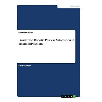 Abbildung von Einsatz von Robotic Process Automation in einem ERP System