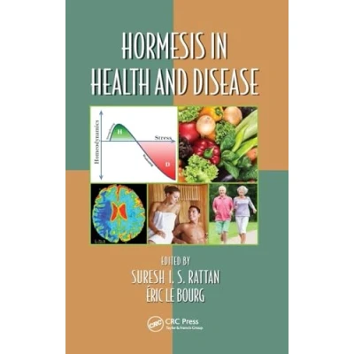 Abbildung von Hormesis in Health and Disease (Oxidative Stress Disease, 34, Band 34)
