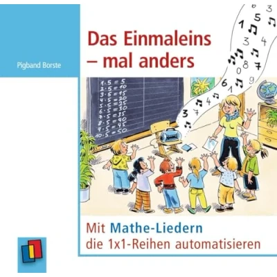 Abbildung von Das Einmaleins mal anders: Mit Mathe Liedern die 1x1 Reihen automatisieren