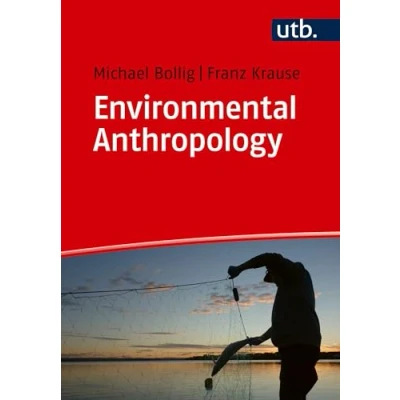 Abbildung von Environmental Anthropology: Current issues and fields of engagement