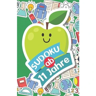 Abbildung von Sudoku ab 11 Jahren: 300 für schlaue Kinder Jahre Denksport Zum Knobeln und zur Entwicklung des Logischen Denkens 9x9 Rätsel ... (Einfache Sudokus Kinder, Band 23)