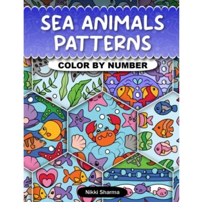 Abbildung von Sea Animals Patterns Color By Number: Coloring Book for Adults, Teens and Kids