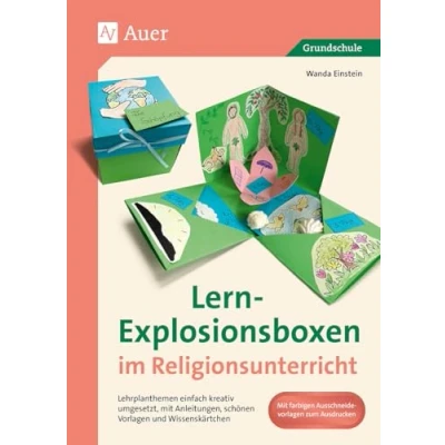 Abbildung von Lern Explosionsboxen im Religionsunterricht: Lehrplanthemen einfach kreativ umgesetzt, mit Anle itungen, schönen Vorlagen und Explosionsboxkarten (1. bis 4. Klasse)