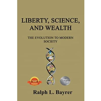 Abbildung von Liberty, Science and Wealth: The Evolution to Modern Society