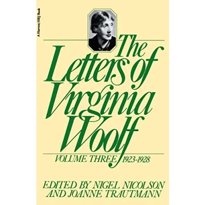 Abbildung von The Letters of Virginia Woolf, Volume III, 1923 1928: Woolf Library Authorized Edition