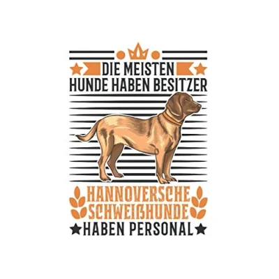 Abbildung von Hannoverscher Schweißhund Notizbuch: Besitzer Schweisshund / 6x9 Zoll 120 linierte Seiten