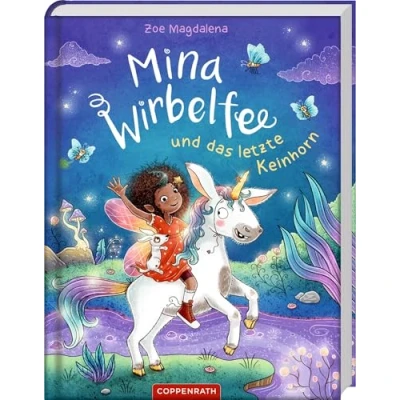 Abbildung von Mina Wirbelfee (Bd. 3): und das letzte KeinhornMagische Abenteuer mit lustig, frech perfekt zum Vorlesen (Mina Wirbelfee, 3, Band 3)