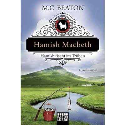 Abbildung von Hamish Macbeth fischt im Trüben: Kriminalroman (Schottland Krimis, Band 1)