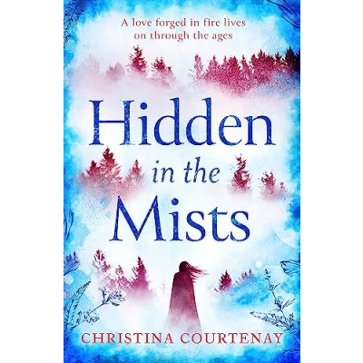 Abbildung von Hidden in THE Mists: sweepingly romantic, epic new dual time novel from author OF ECHOES RUNES
