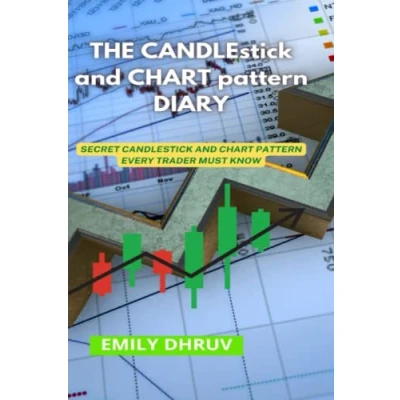 Abbildung von THE CANDLESTICK and chart pattern DIARY: Secret candle stick every trader must know