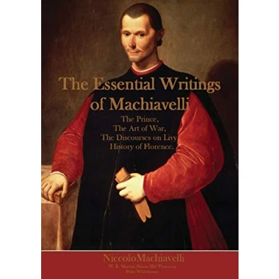 Abbildung von The Essential Writings of Machiavelli: Prince, Art War, Discourses on Livy, History Florence.