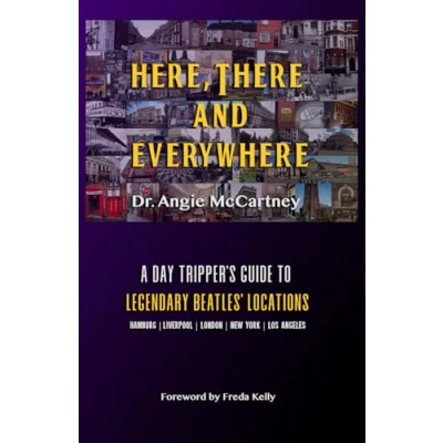 Abbildung von Here, There &amp; Everywhere: Legendary Locations for The Day Tripper