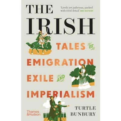 Abbildung von The Irish: Tales of Emigration, Exile and Imperialism