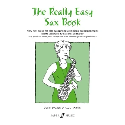 Abbildung von The Really Easy Sax Book: with Piano: Very First Solos for Alto Saxophone Piano Accompaniment (Faber Edition)
