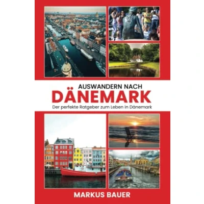 Abbildung von Auswandern nach Dänemark: Der perfekte Ratgeber zum Leben in Dänemark