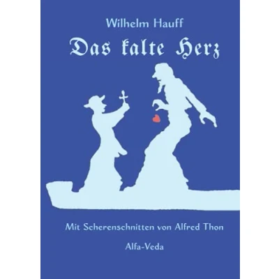 Abbildung von Das kalte Herz: Mit Scherenschnitten von Alfred Thon