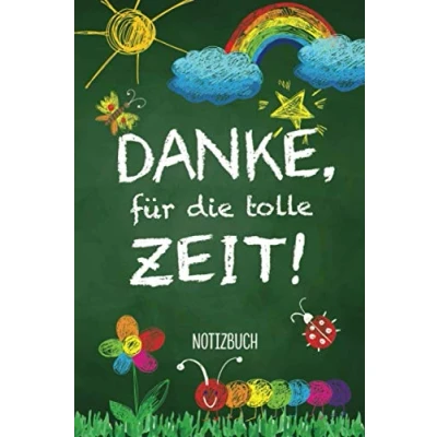 Abbildung von Danke für die tolle Zeit: Notizbuch als Kindergarten Abschiedsgeschenk Geschenke für Erzieherin, Erzieher, Tagesmutter oder Kindergärtner