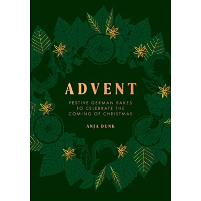 Abbildung von Advent: Festive German Bakes to Celebrate the Coming of Christmas